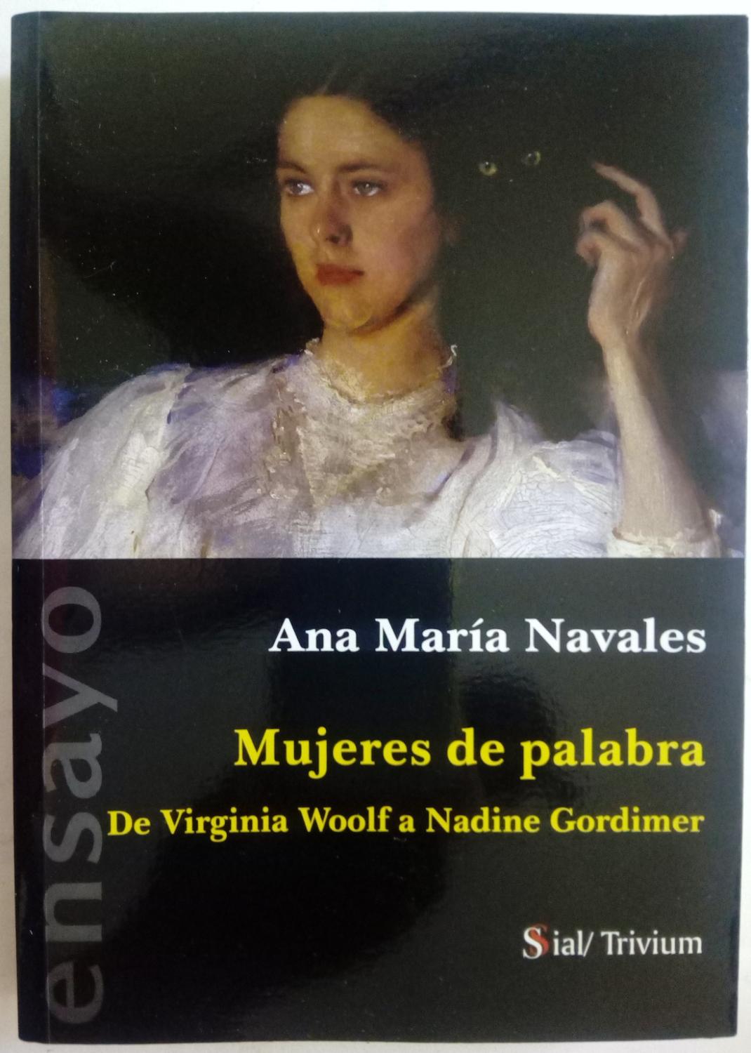 Mujeres de palabra. De Virginia Woolf a Nadine Gordimer - Ana María Navales