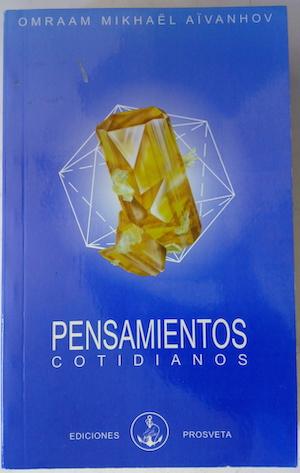 Pensamientos cotidianos - Omraam Mikhaël Aïvanhov