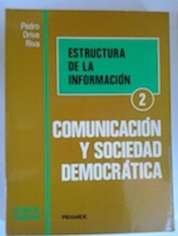 Estructura de la información 2. Comunicación y sociedad democrática