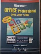 Microsoft Office Professional 2003, 2002 y 2000