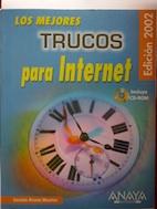 Los mejores trucos para internet edición 2002 (con CD-ROM)