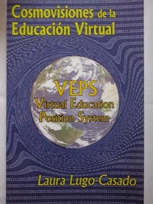 Cosmovisiones de la educación virtual. VEPS: Virtual Education Position System