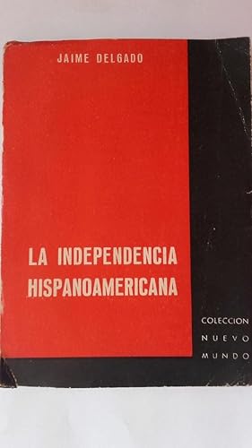 La independencia hispanoamericana