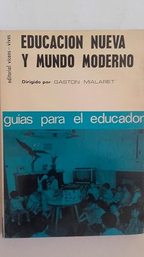 Educación nueva y mundo moderno