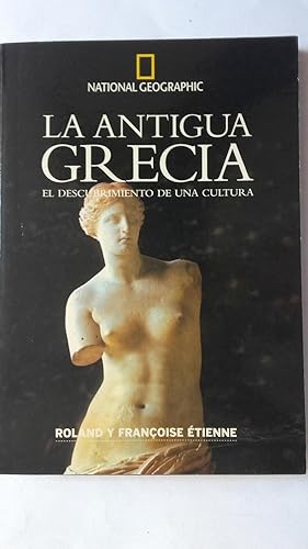 La antigua Grecia. El descubrimiento de una cultura