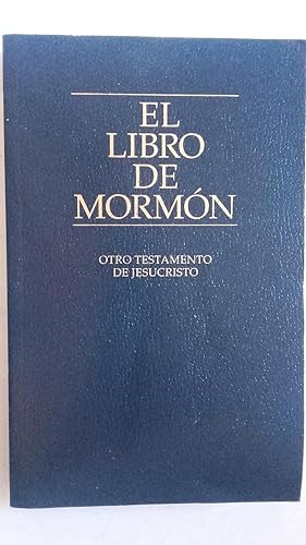 El libro del mormón. Otro testamento de Jesucristo