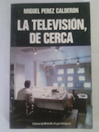 La televisión, de cerca