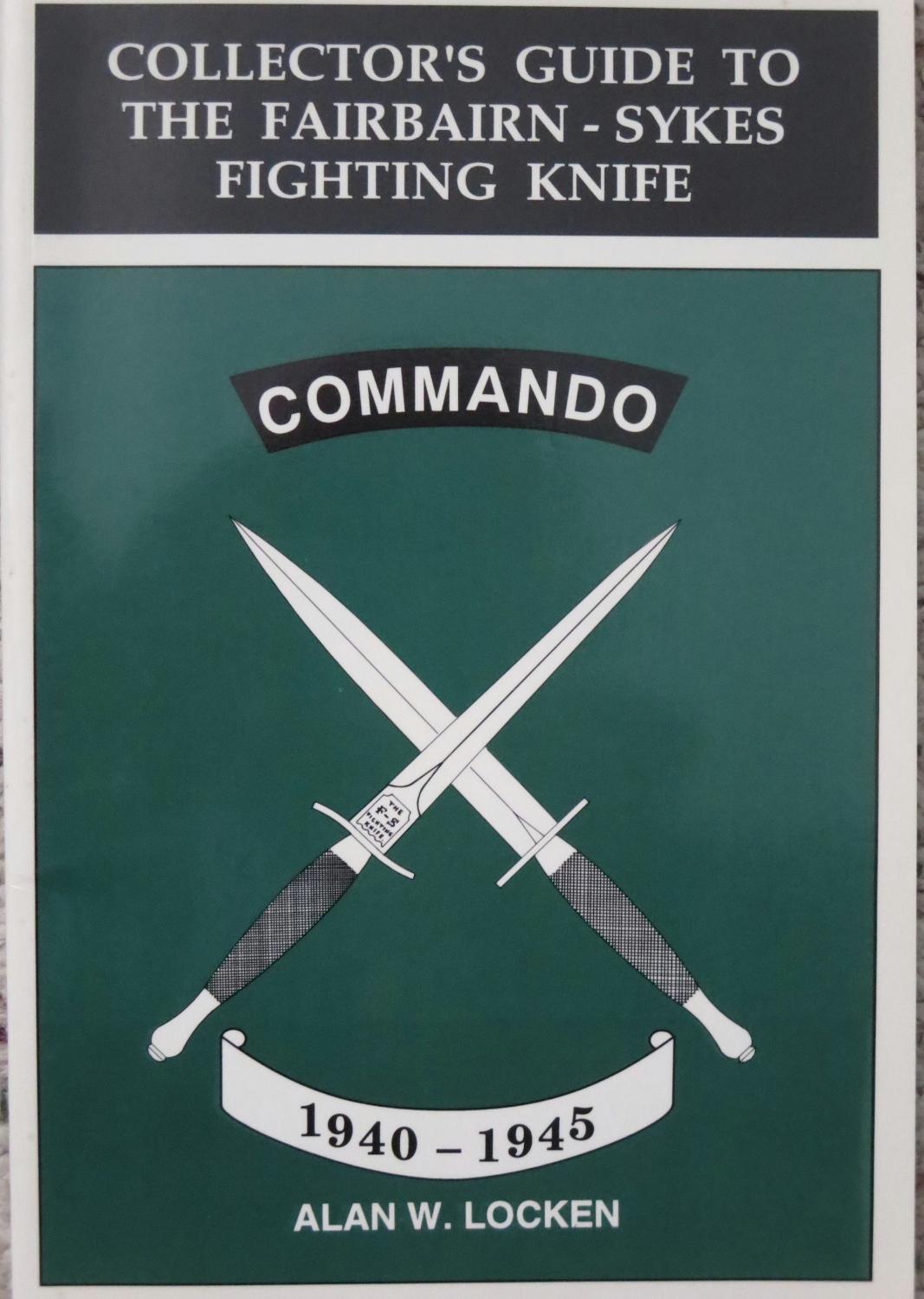 Collector's Guide to the Fairbairn-Sykes Fighting Knife, 1940-1945