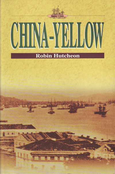 China-Yellow. - HUTCHEON, ROBIN.