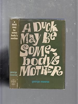 A Duck may Be Somebody's Mother