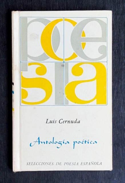 ANTOLOGIA POETICA. (Col. Selecciones de Poesia Española) - CERNUDA, Luis