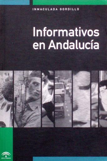 Informativos en Andalucía : estructuras narrativas del informativo diario en televisión