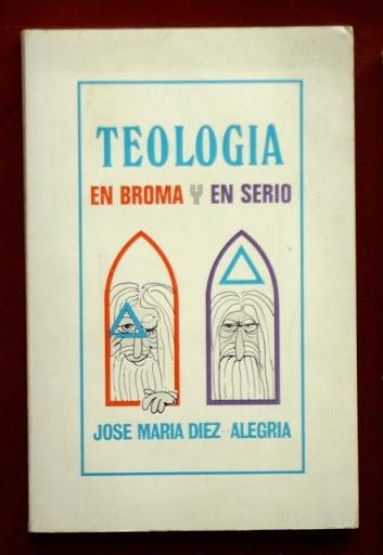 Teologia en broma y en serio (Spanish Edition)