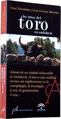 LAS RUTAS DEL TORO EN ANDALUCIA. (Excelente estado)