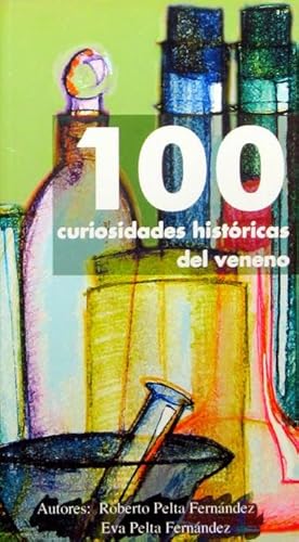 100 CURIOSIDADES HISTORICAS DEL VENENO