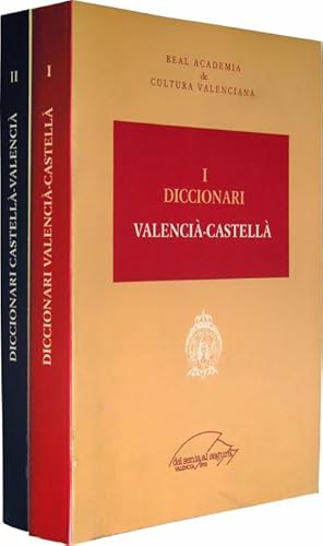 I. DICCIONARI VALENCIA-CASTELLA. II. DICCIONARI CASTELLA-VALENCIA (2 tomos, diccionario completo)