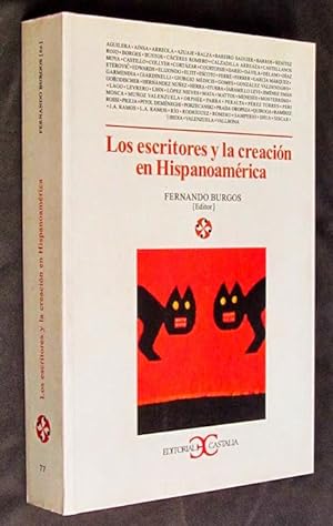 LOS ESCRITORES Y LA CREACION EN HISPANOAMERICA. ( NUEVO )