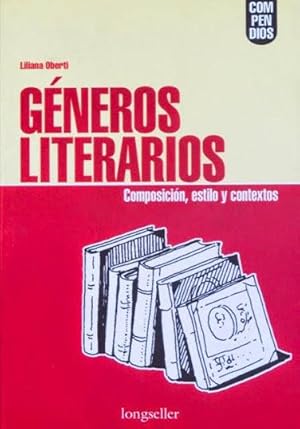 GENEROS LITERARIOS. Composicion, estilo y contextos. (NUEVO)