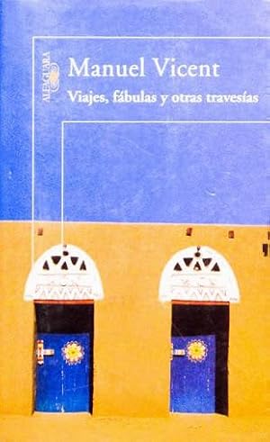 VIAJES, FABULAS Y OTRAS TRAVESIAS