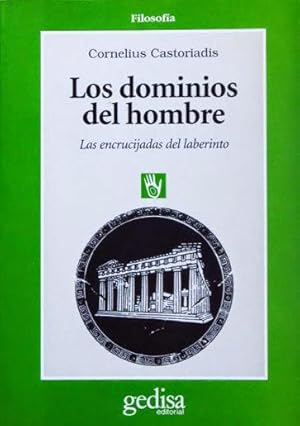 LOS DOMINIOS DEL HOMBRE. Las encrucijadas del laberinto. (NUEVO)