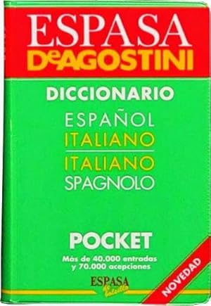 DICCIONARIO ESPAÑOL-ITALIANO ITALIANO-ESPAGNOLO. Espasa deAgostini. Pocket
