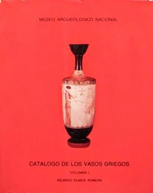 CATALOGO DE LOS VASOS GRIEGOS EN EL MUSEO ARQUEOLOGICO NACIONAL. Volumen 1