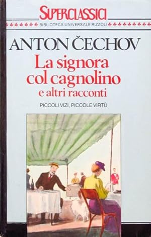 LA SIGNORA COL CAGNOLINO E ALTRI RACCONTI. Piccoli vizi, piccole virtu