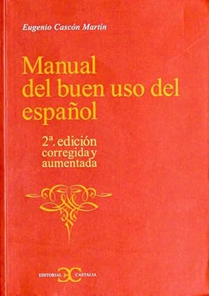 MANUAL DEL BUEN USO DEL ESPAÑOL (2ª edicion corregida y aumentada / NUEVO)