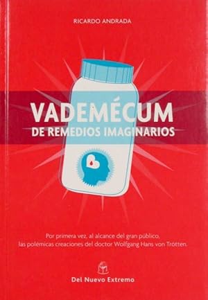 VADEMECUM DE REMEDIOS IMAGINARIOS. (Nuevo)