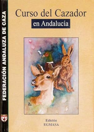 CURSO DEL CAZADOR EN ANDALUCIA. (Nuevo)