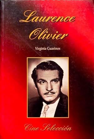 LAURENCE OLIVIER. (Como nuevo / FIRMADO POR LA AUTORA)