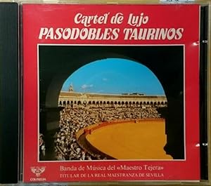 CARTEL DE LUJO. PASODOBLES TAURINOS. (CD música)