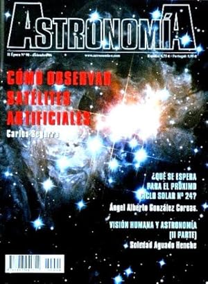 ASTRONOMIA. II epoca, nº 90. 2006 (Revista). COMO OBSERVAR SATELITES ARTIFICIALES. ¿Qué se espera...