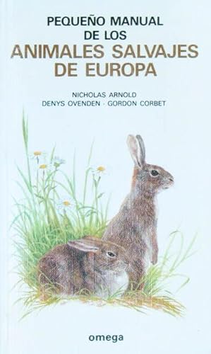 PEQUEÑO MANUAL DE LOS ANIMALES SALVAJES DE EUROPA. (Nuevo)