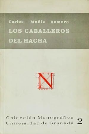 LOS CABALLEROS DEL HACHA. (1ª Edicion / Firmado por el autor)