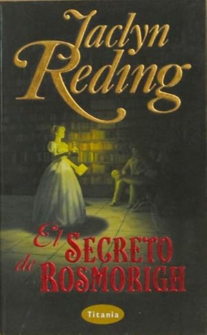 EL SECRETO DE ROSMORIGH. (Muy buen estado)