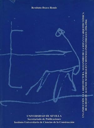 UNA INDUCCIÓN A LA ARQUITECTURA. ALEJANDRO DE LA SOTA Y LA ARQUITECTÓNICA REALIDAD DE ALGUNOS MAT...