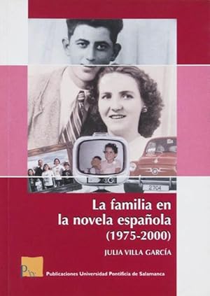 LA FAMILIA EN LA NOVELA ESPAÑOLA 1975-2000. (Firmado por el autor / Nuevo)