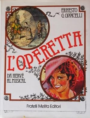 L'OPERETTA. Da Hervè al Musical. (MUY BUEN ESTADO)