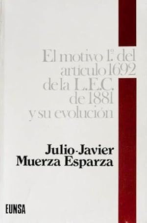 El motivo 1º del artículo 1692 de la L.E.C. de 1881 y su evolución. (BUEN ESTADO)