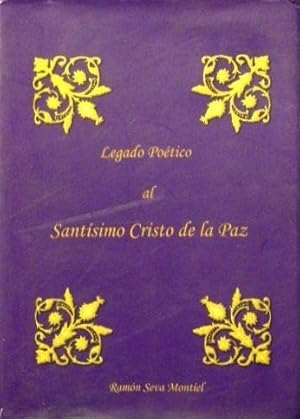 LEGADO POETICO AL SANTISIMO CRISTO DE LA PAZ