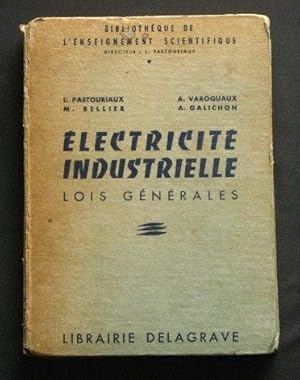 ELECTRICITE INDUSTRIELLE. Lois générales