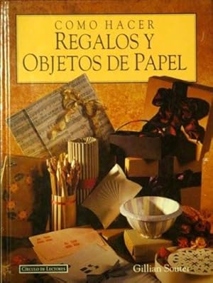 COMO HACER REGALOS Y OBJETOS DE PAPEL