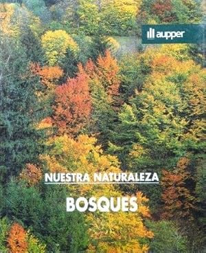 Colección NUESTRA NATURALEZA. BOSQUES