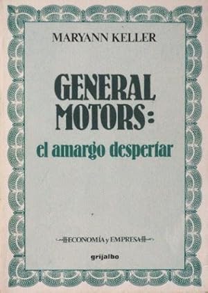 GENERAL MOTORS: EL AMARGO DESPERTAR