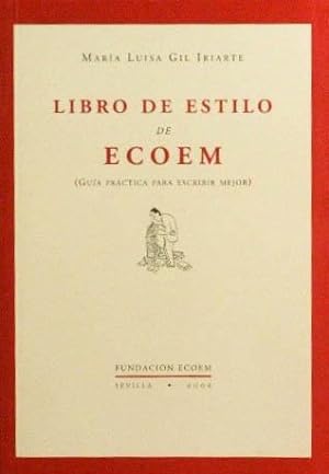 LIBRO DE ESTILO DE ECOEM. Guia practica para escribir mejor. (2006 / NUEVO)