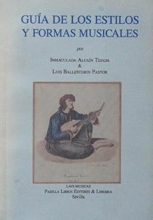 GUIA DE LOS ESTILOS Y FORMAS MUSICALES (Firmado por el autor)