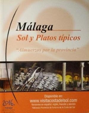 MALAGA, SOL Y PLATOS TIPICOS "Almuerzos por la provincia"