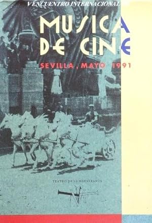 V ENCUENTRO INTERNACIONAL DE MUSICA DE CINE. Sevilla 1991