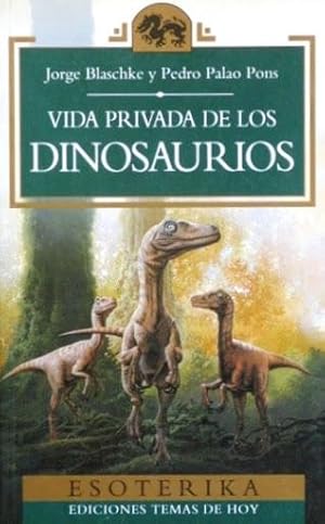 VIDA PRIVADA DE LOS DINOSAURIOS